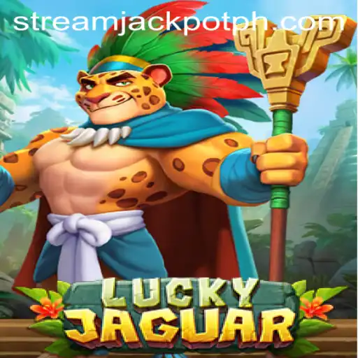 Unveiling LuckyJaguar: Stream Jackpot's Most Thrilling Adventure