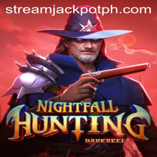 NightfallHunting: Exploring the Thrills of the Stream Jackpot