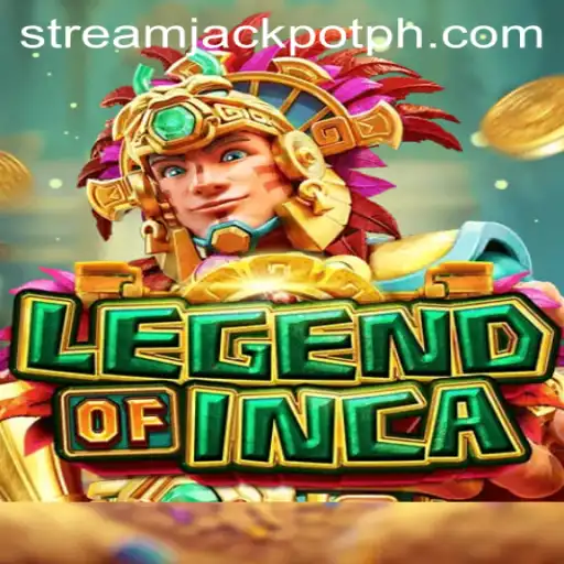 Discover the Exciting World of LegendofInca Stream Jackpot